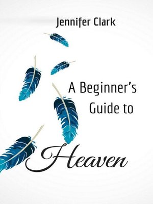cover image of A Beginner's Guide to Heaven